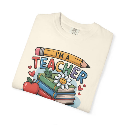 I'm A Teacher, What's Your Superpower? Tee