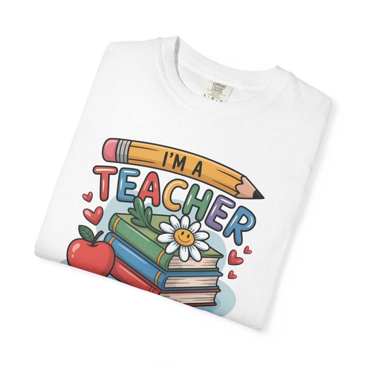 I'm A Teacher, What's Your Superpower? Tee