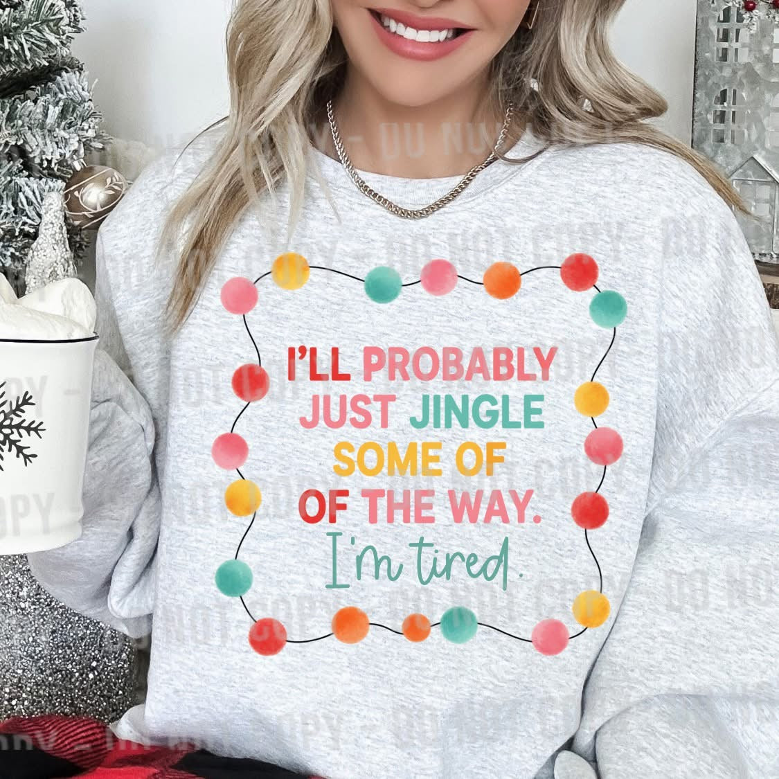 I'll Probably Just Jingle Some Of The Way... Gildan Sweatshirt