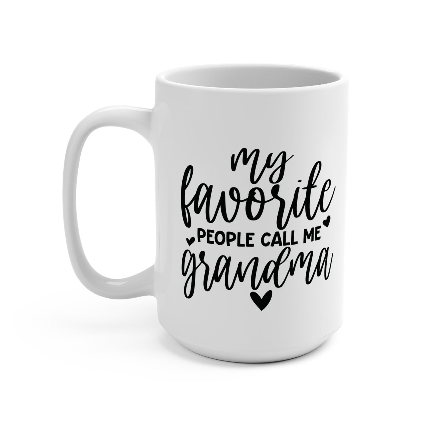 My Favorite People Call Me Grandma Mug