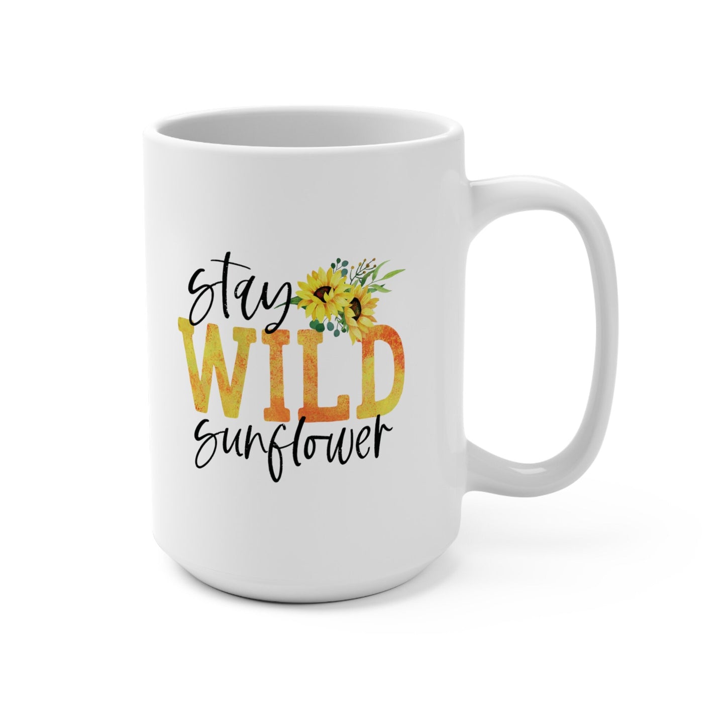 Stay Wild Sunflower