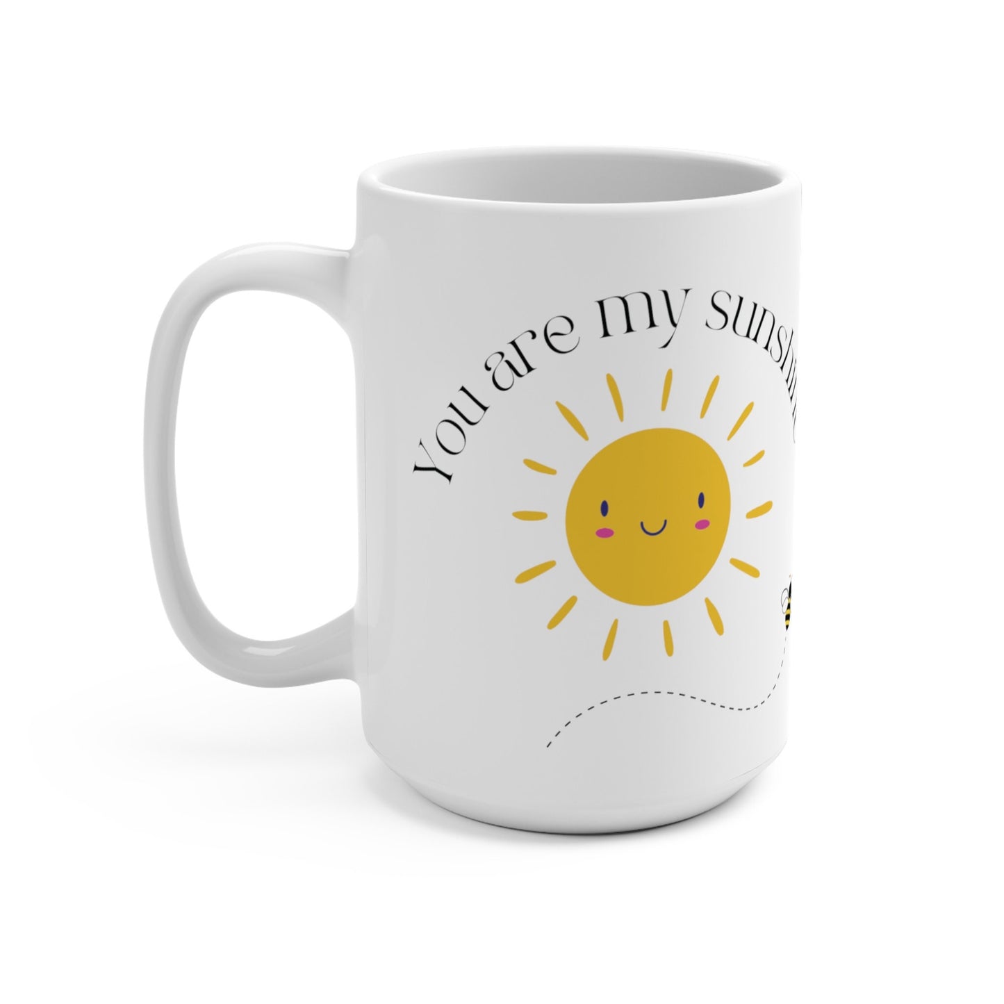 You Are My Sunshine Mug