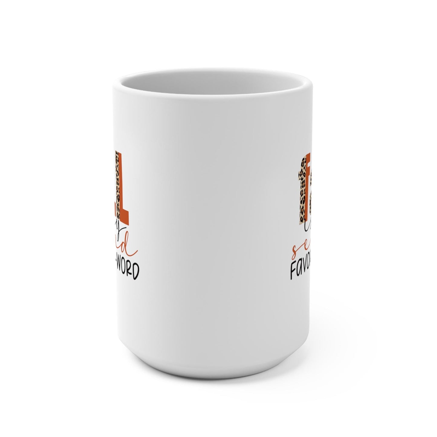 Fall Is My Second Favorite "F" Word Mug